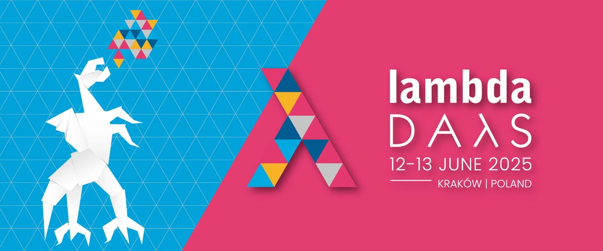 I'll be talking at Lambda Days 2025